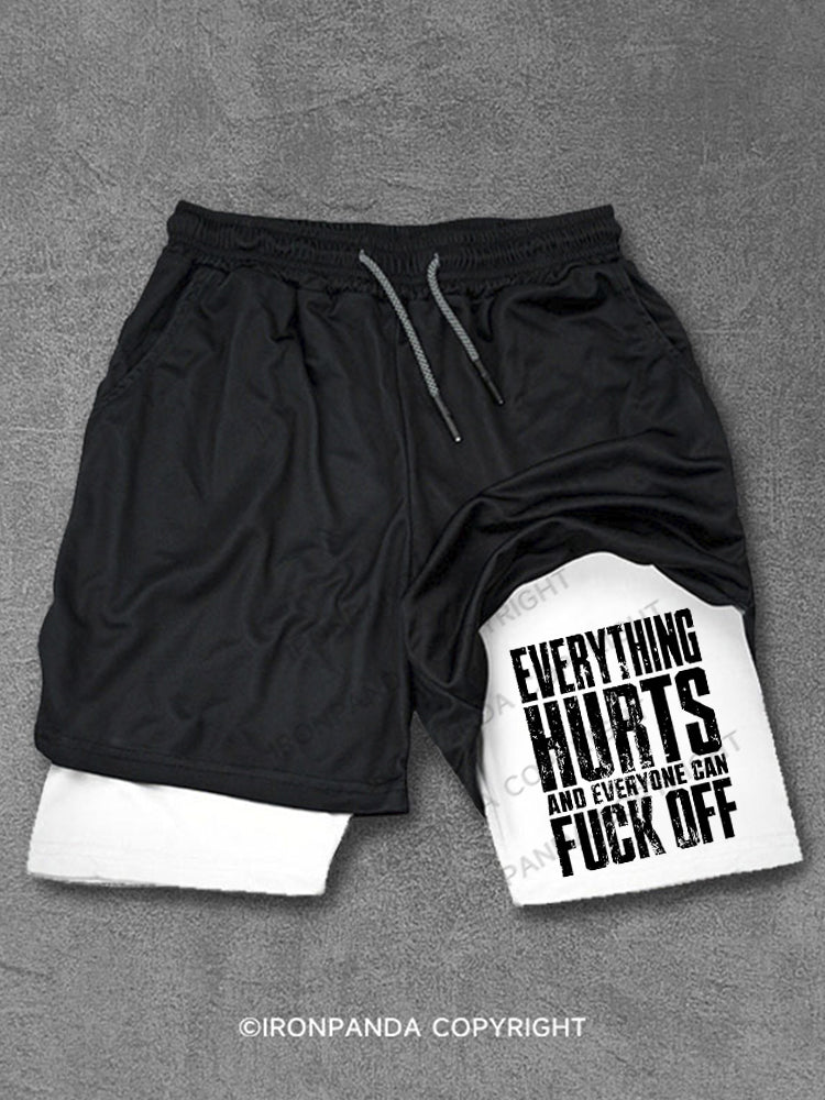 EVERTHING HURTS AND EVERYONE CAN FUCK OFF Performance Training Shorts