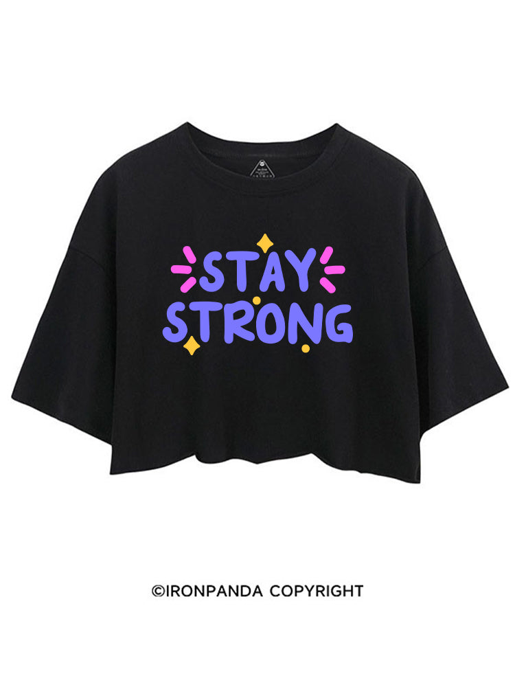 STAY STRONG POSITIVE GYM CROP TOPS