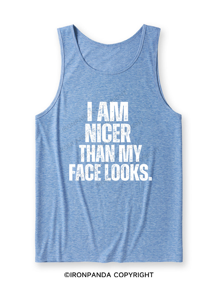 I'M NICER THAN MY FACE LOOKS Ultra Soft Heather Tank