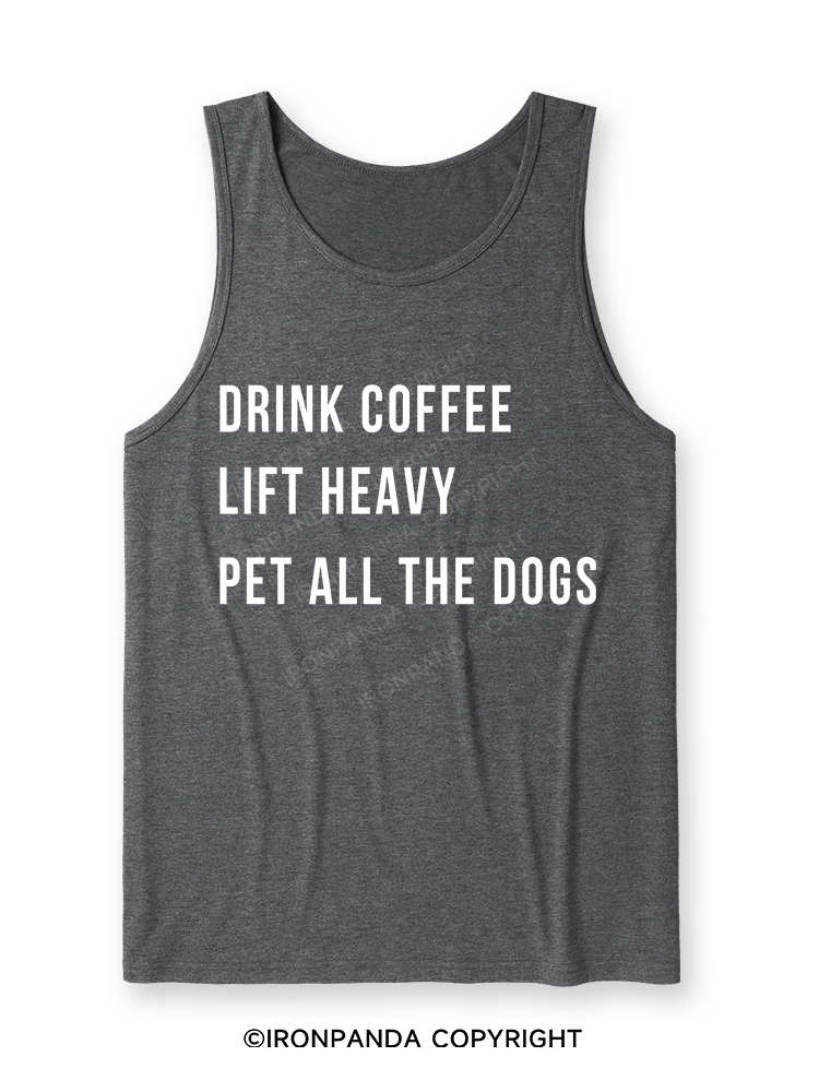 drink coffee lift heavy pet all the dogs Ultra Soft Heather Tank