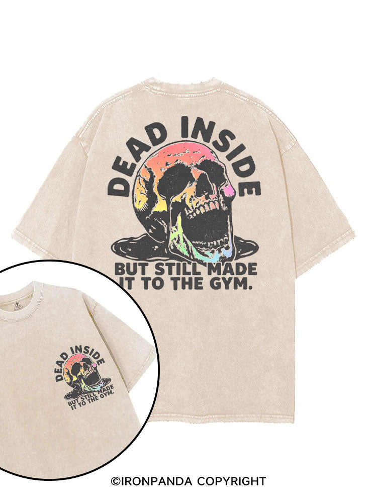 DEAD INSIDE BUT STILL MADE IT TO THE GYM COLORFUL SKULL printed Gym Shirt