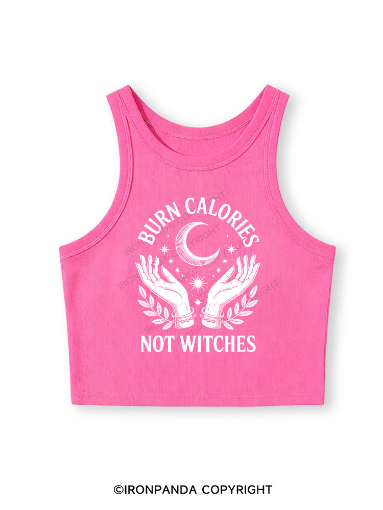 BURN CALORIES NOT WITCHES Fitted Crop Tank Top