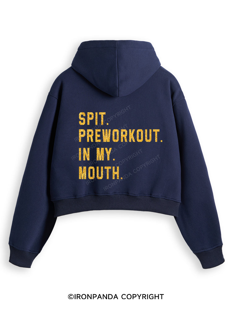 SPIT PREWORKOUT IN MY MOUTH Fleece Crop Zip Up Hoodie