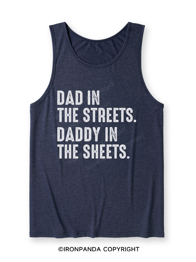 Dad in The Streets Daddy in The Sheets Ultra Soft Heather Tank