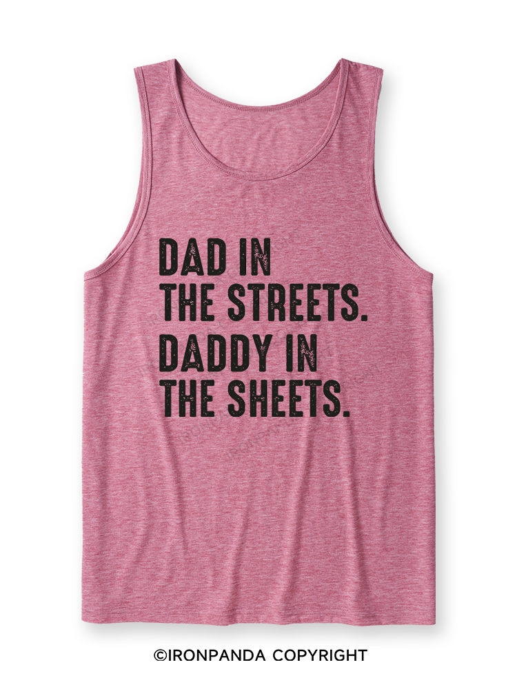 Dad in The Streets Daddy in The Sheets Ultra Soft Heather Tank