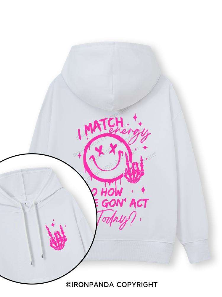 How We Gonna Act Today Double-Sided Printed Classic Gym Hoodie