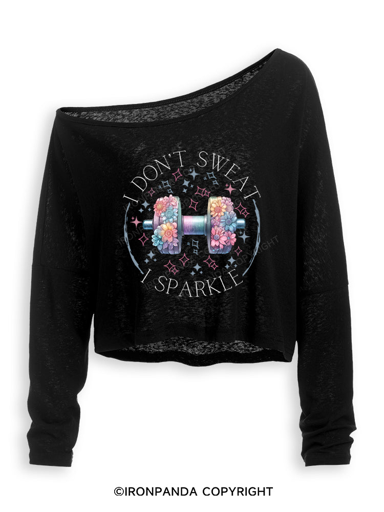 I DON'T SWEAT I SPARKLE PRINT Off Shoulder Long Sleeve Crop Top