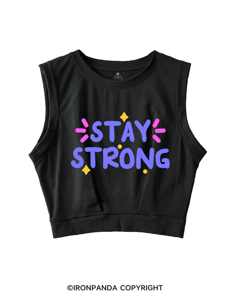 STAY STRONG POSITIVE GYM SLEEVELESS CROP TOPS