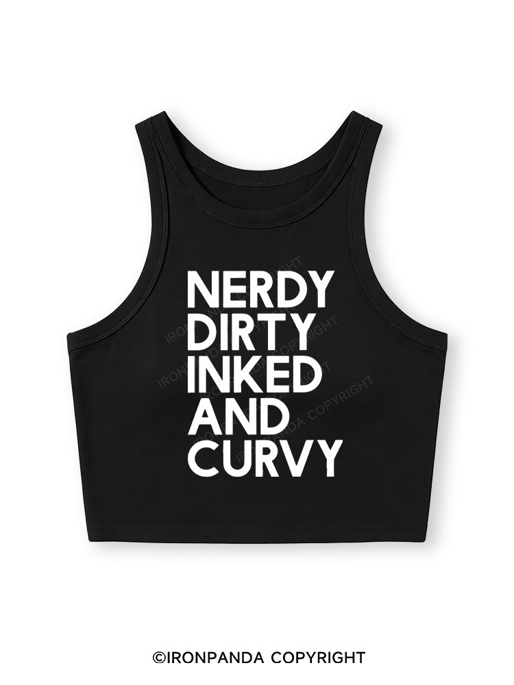 NERDY, DIRTY, INKED AND CURVY Fitted Crop Tank Top
