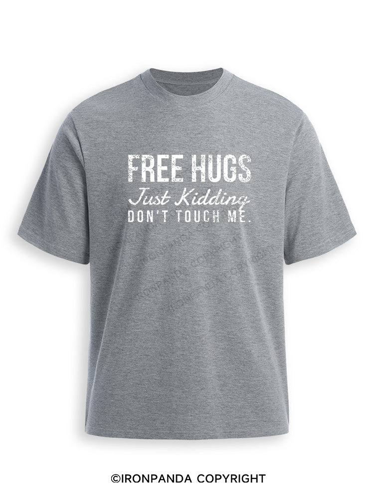 Free Hugs Just Kidding Don't Touch Me Ultra Soft Heather T-Shirt