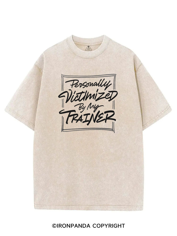 PERSONALLY VICTIMIZED BY MY TRAINER FUNNY GYM VINTAGE GYM SHIRT