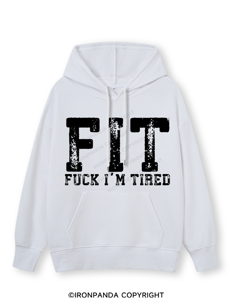 FUCK I'M TIRED Classic Gym Hoodie