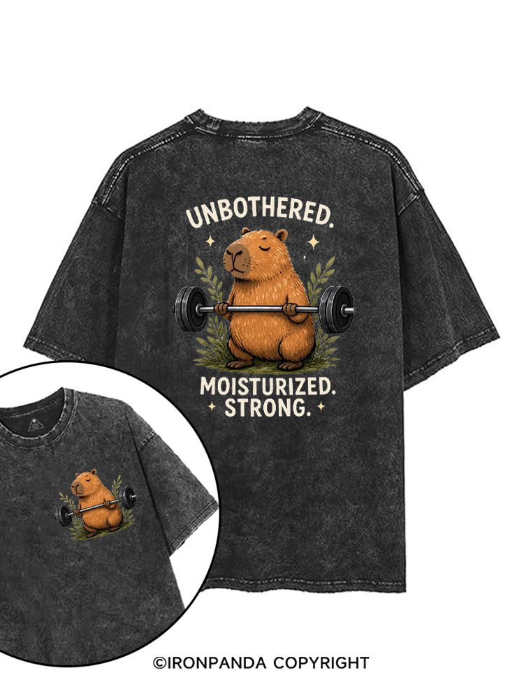 Unbothered. Moisturized. Strong printed Gym Shirt