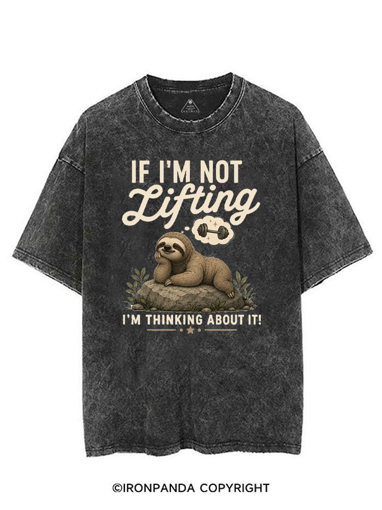 I'M NOT LIFTING, I'M THINKING ABOUT IT! VINTAGE GYM SHIRT