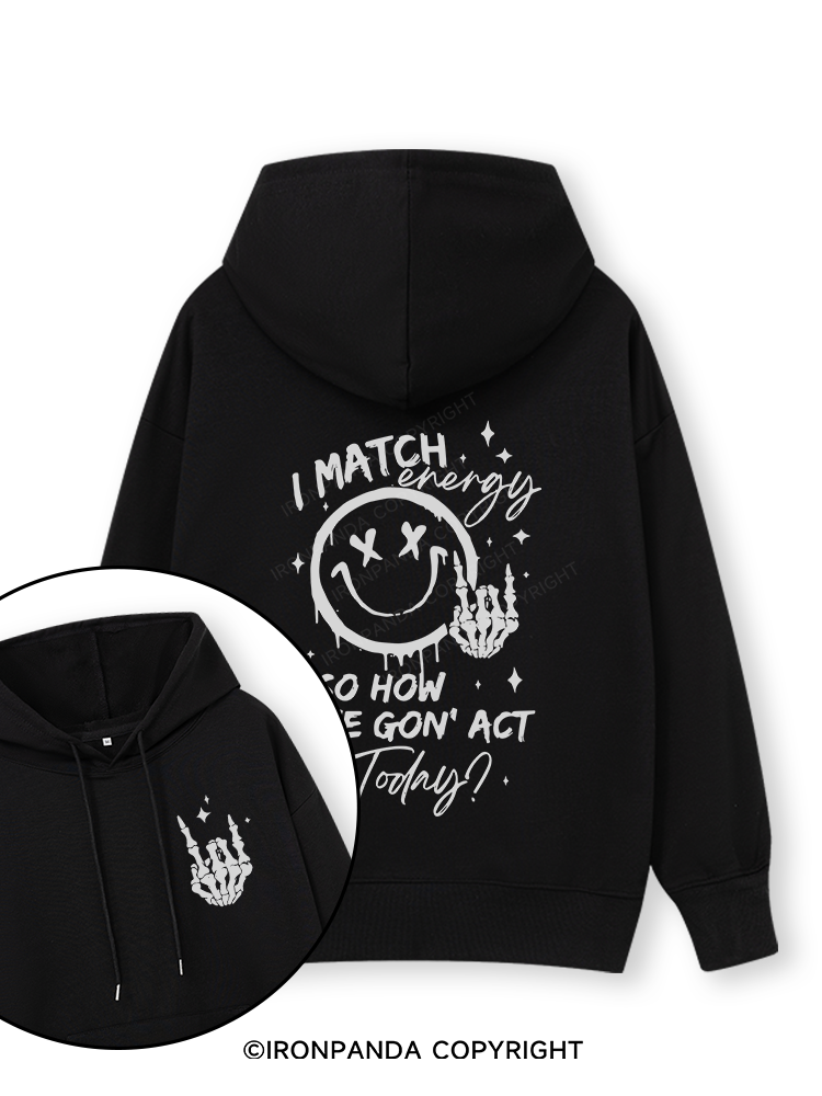 How We Gonna Act Today Double-Sided Printed Classic Gym Hoodie
