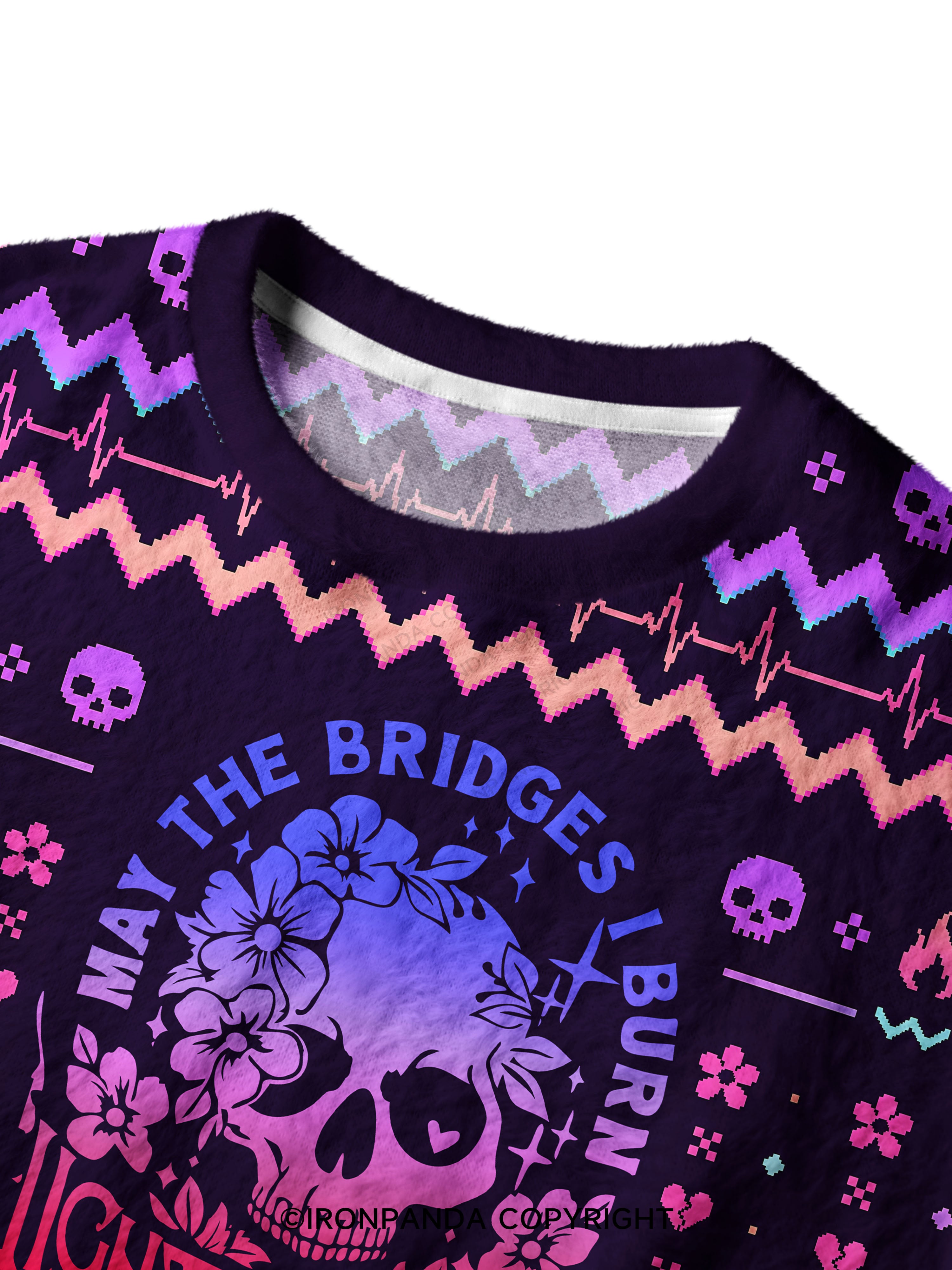May The Bridges I Burn Light The Way Ugly Fuzzy Fleece Sweater