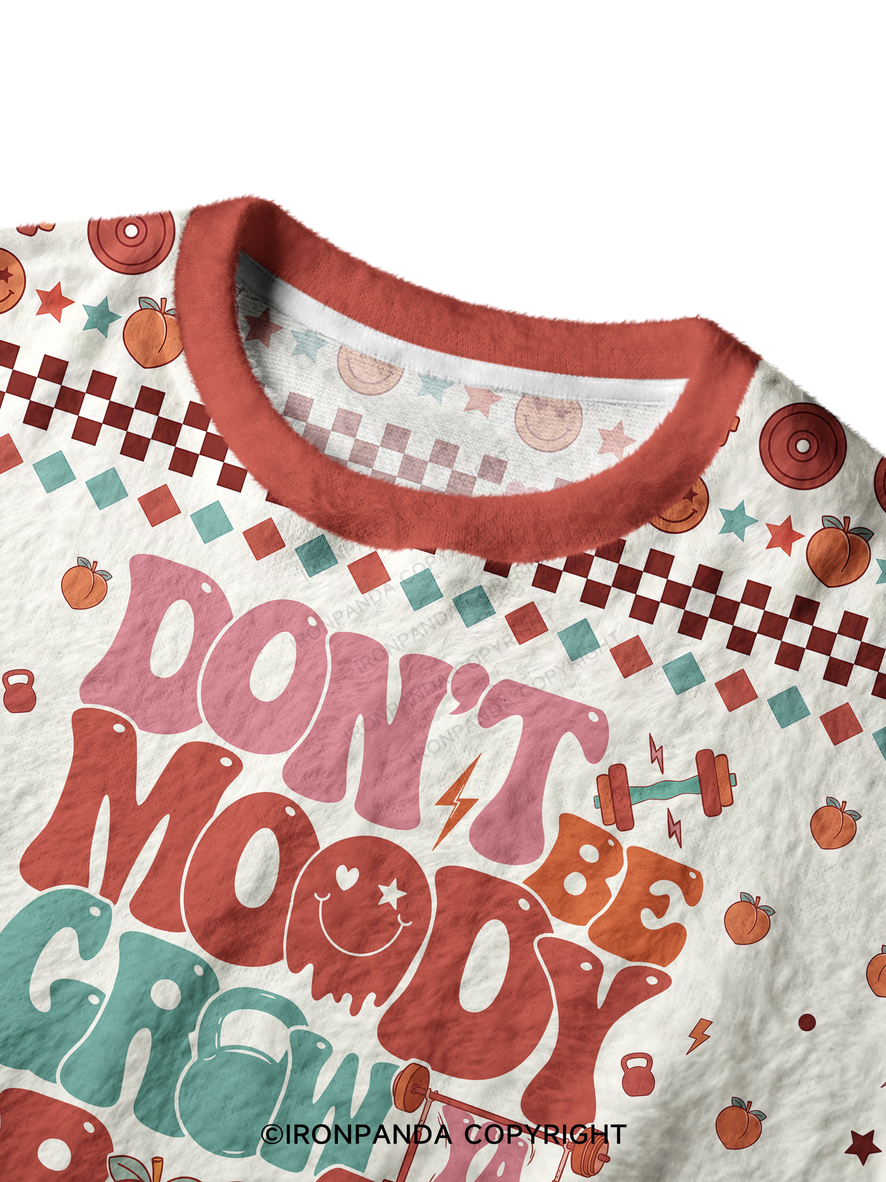 Don’t Be Moody Grow Ya Booty Ugly Fuzzy Fleece Sweater