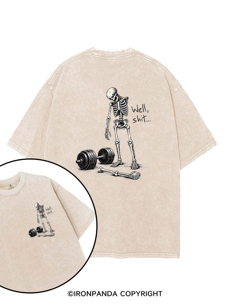 Well Shit Skeleton Weightlifting printed Gym Shirt
