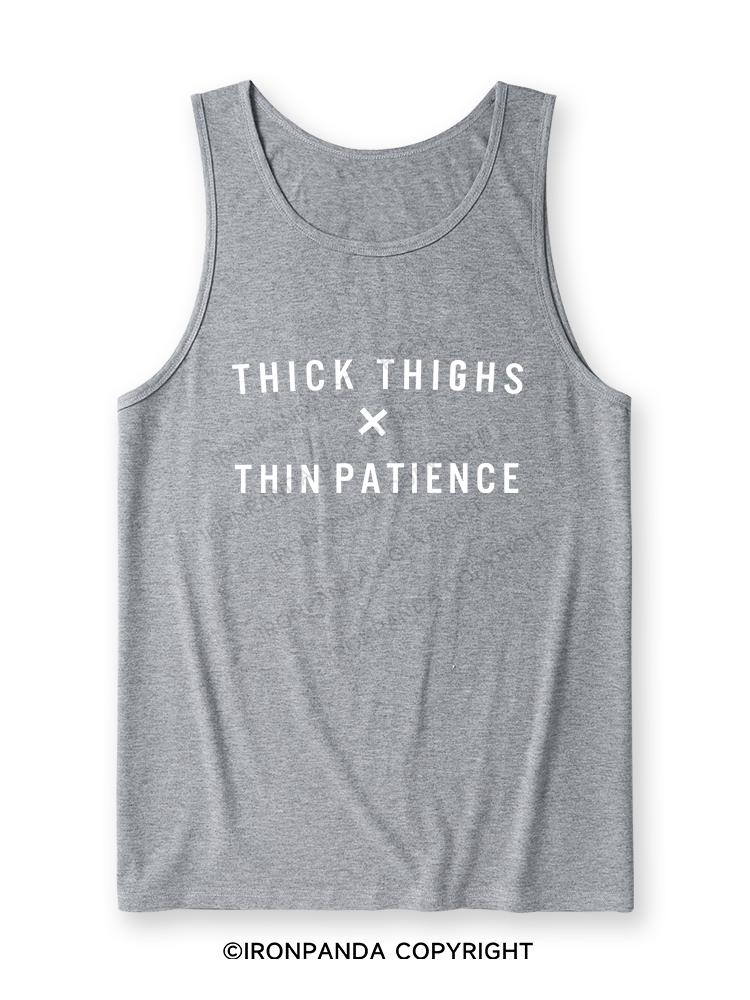 THICK THIGHS THIN PATIENCE Ultra Soft Heather Tank