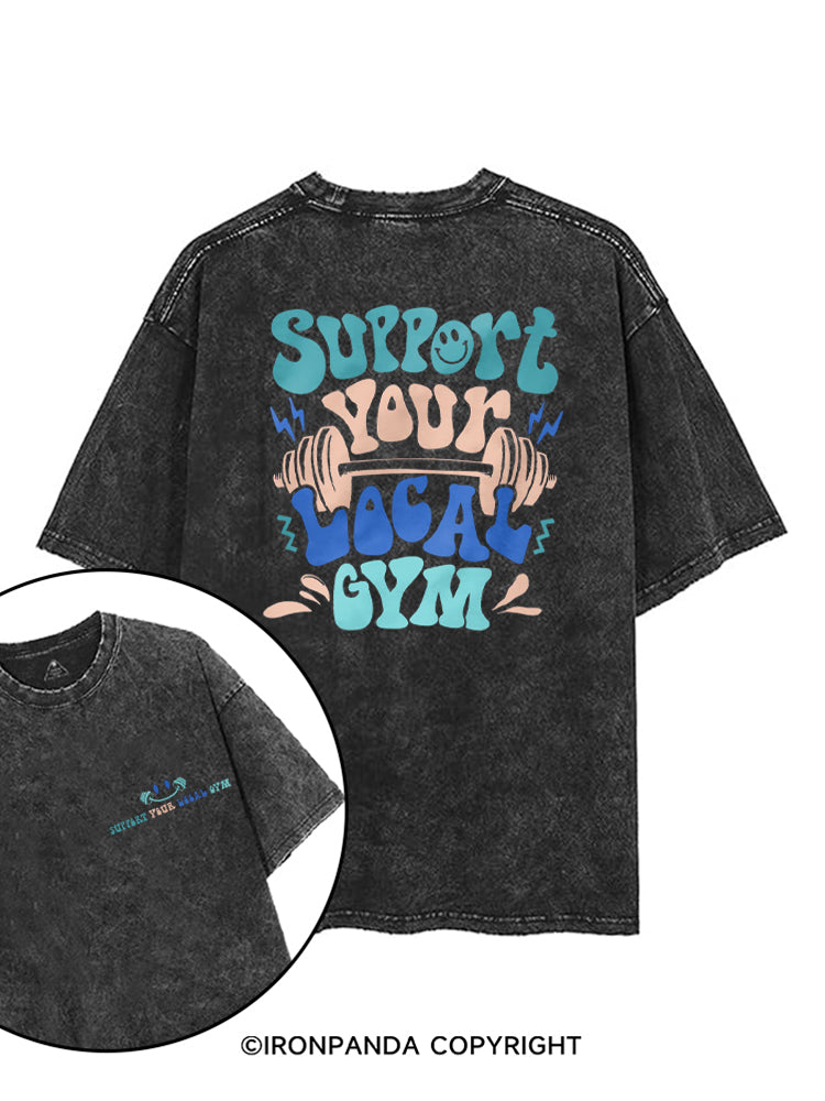 Support Your Local Gym funny Workout printed Gym Shirt