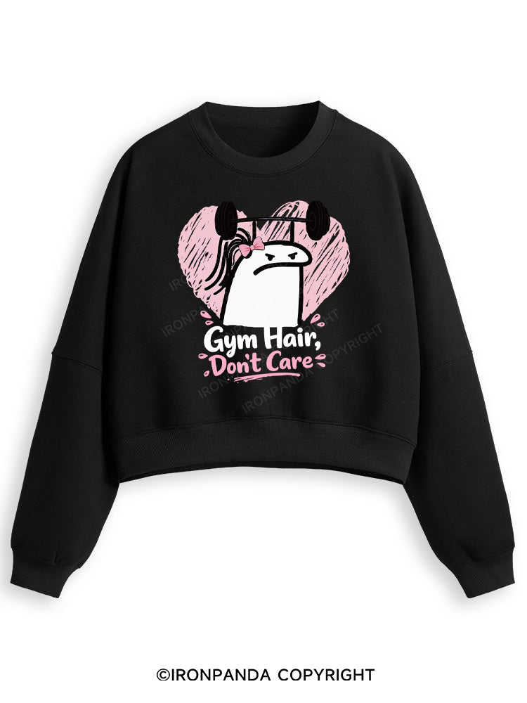 Gym Hair Don't Care Funny Gym Fleece Crop Sweatshirt