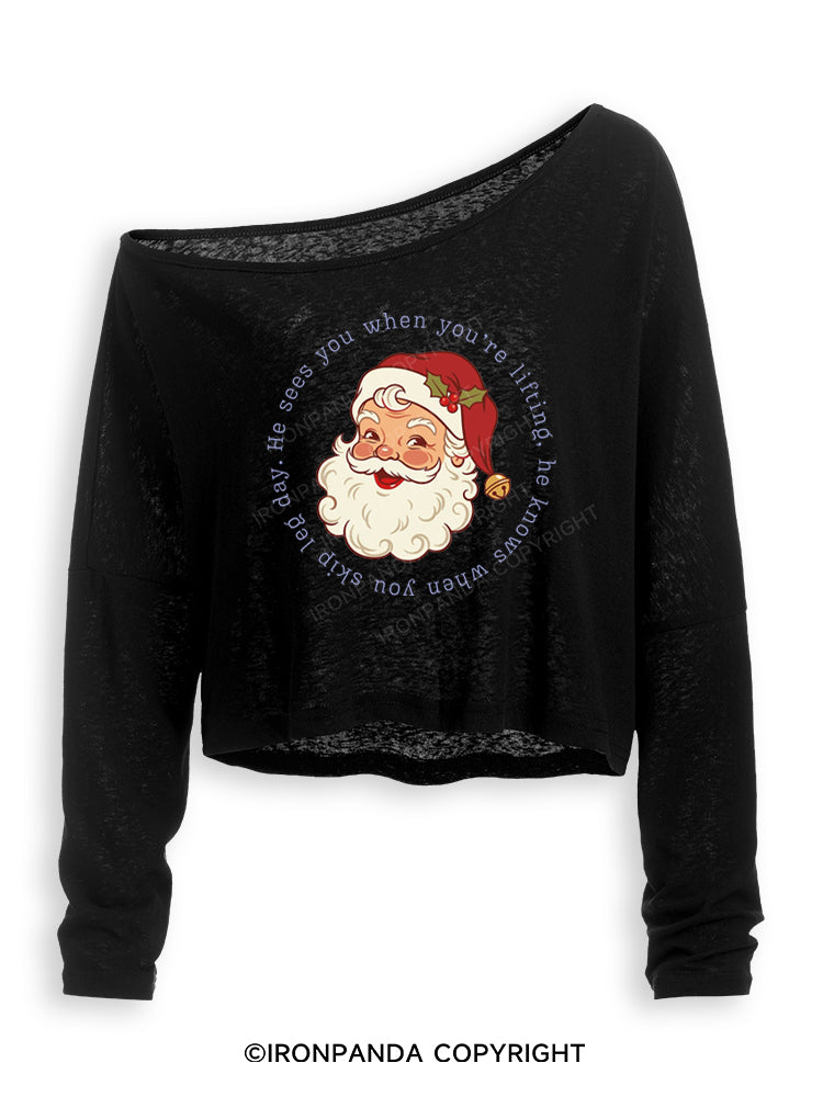 HE SEES YOU WHEN YOU'RE LIFTING, HE KNOWS WHEN YOU SKIP LEG DAY Off Shoulder Long Sleeve Crop Top