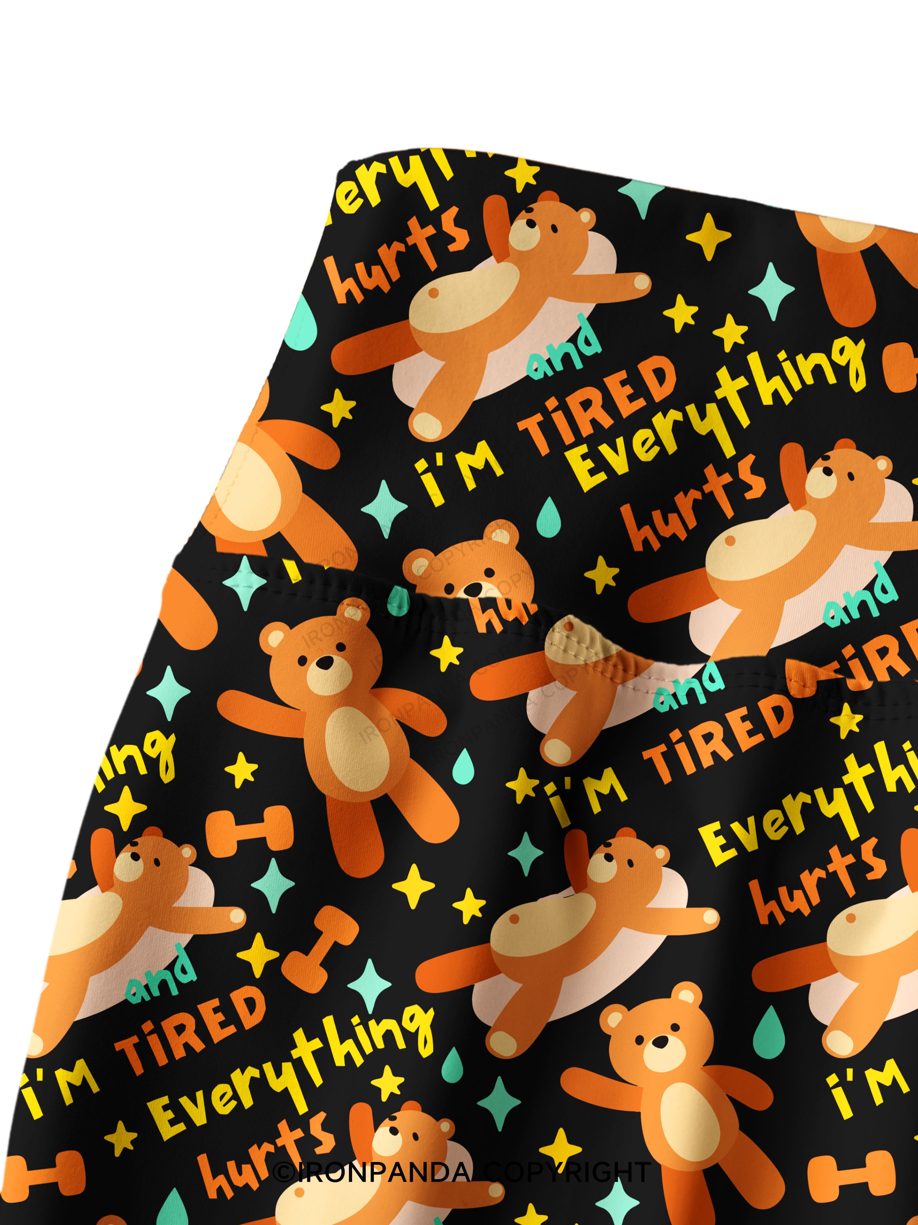 EVERYTHING HURTS AND I'M TIRED BEAR Printed Yoga Pants