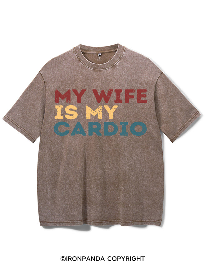 My Wife is My Cardio Washed Gym Shirt