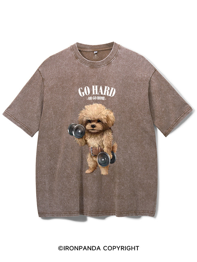 Go hard or go home Washed Gym Shirt