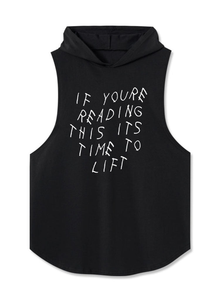 IF YOU’RE READING THIS IT’S TIME TO LIFT Hooded Tank
