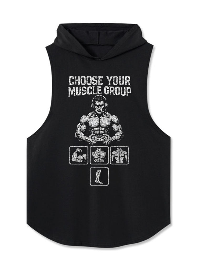 CHOOSE YOUR MUSCLE GROUP Hooded Tank