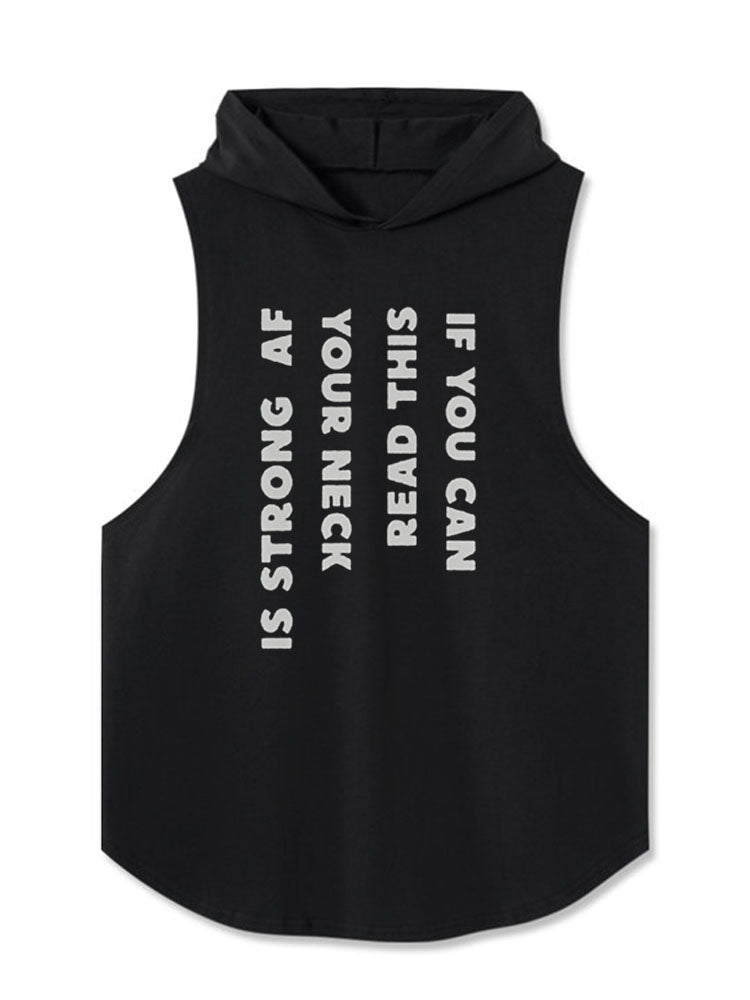 IF YOU CAN READ THIS YOUR NECK IS STRONG AF Hooded Tank