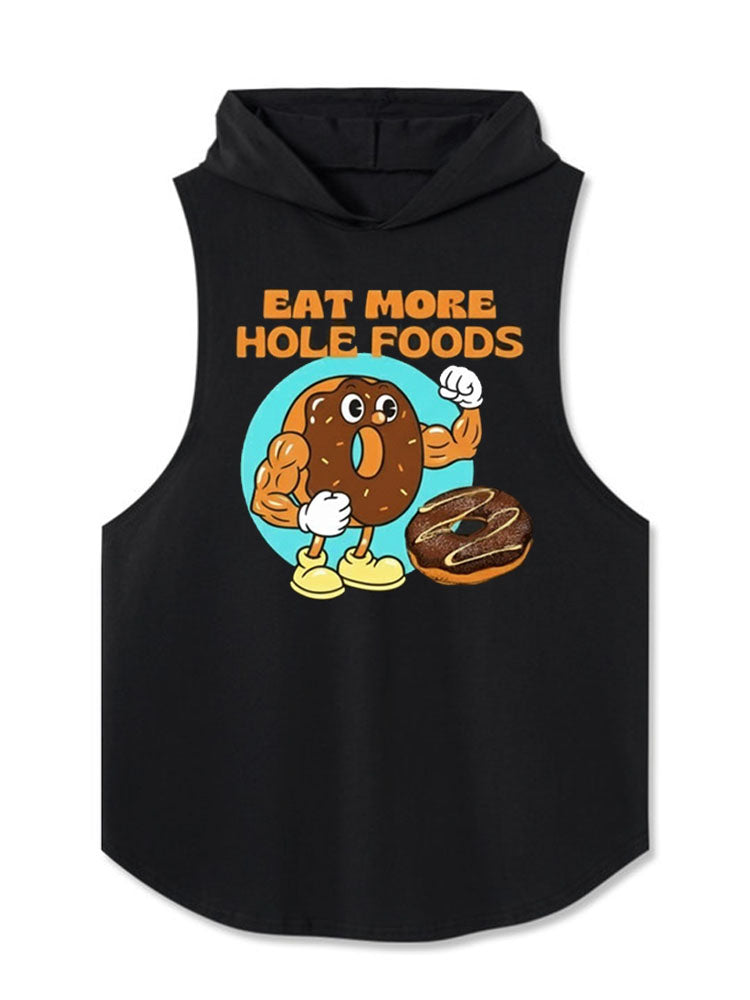 EAT MORE HOLE FOODS Hooded Tank