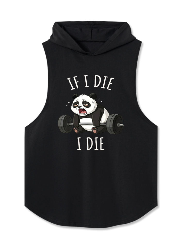 If I Die I Die Panda Hooded Tank