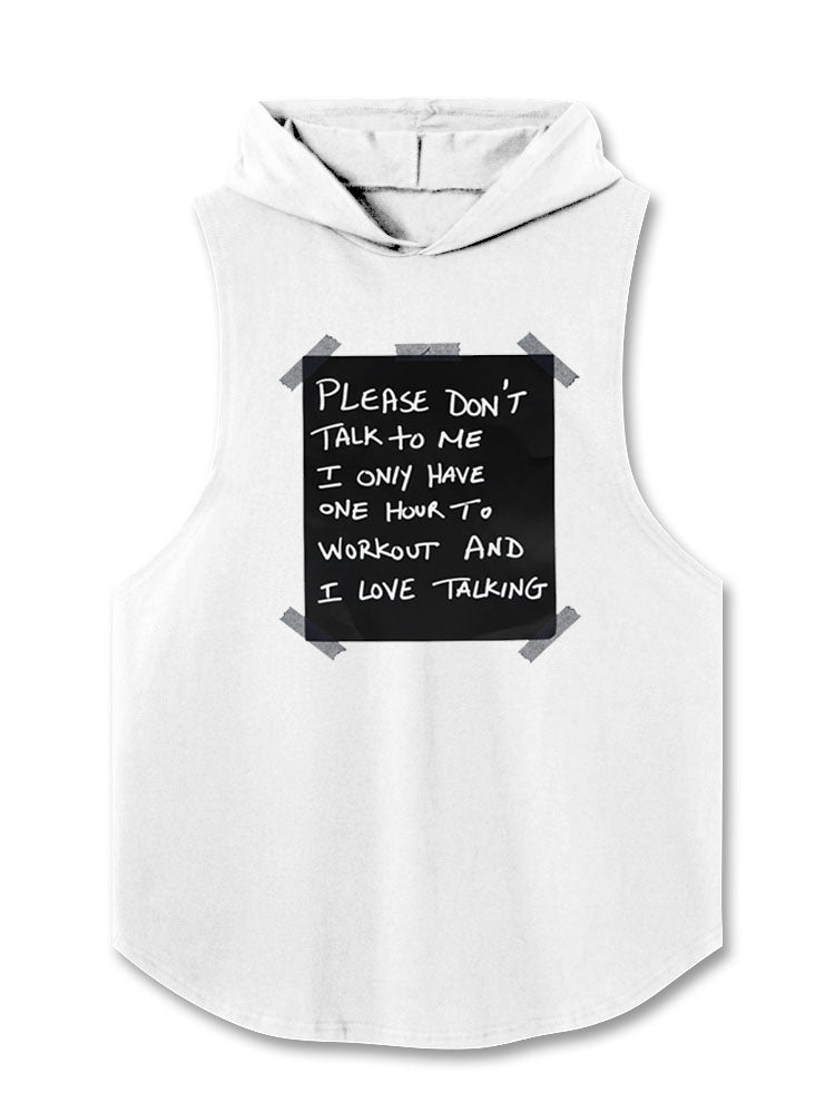 Please Don’t Talk To Me Hooded Tank