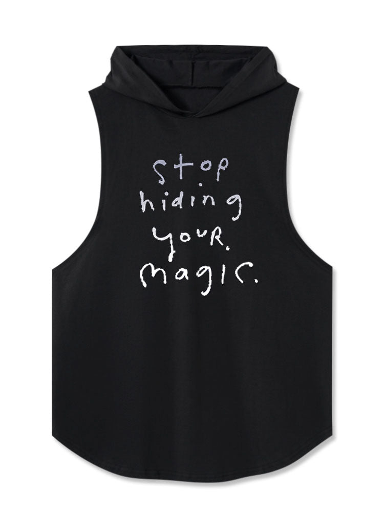 Stop Hiding Your Magic Hooded Tank