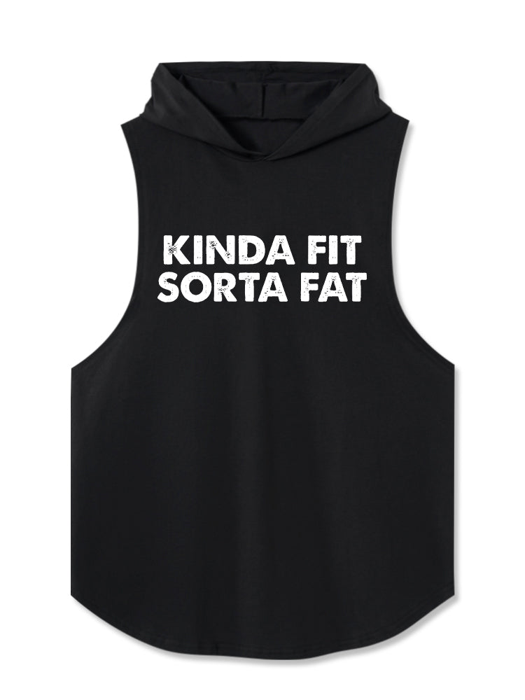 KINDA FIT SORTA FAT Hooded Tank