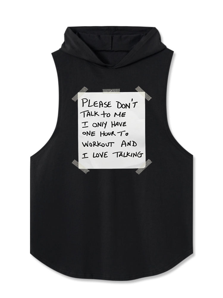 Please Don’t Talk To Me Hooded Tank