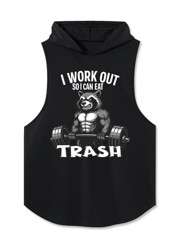 I work out so I can eat trash Hooded Tank