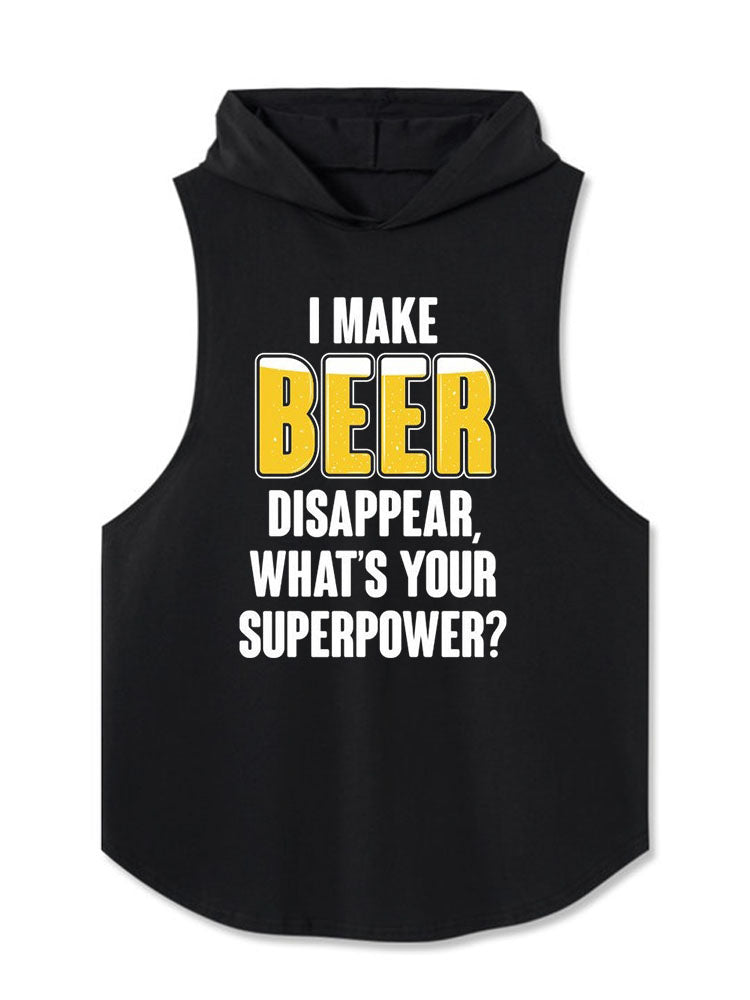 I MAKE BEER DISAPPEAR WHAT’S YOUR SUPERPOWER?  Hooded Tank