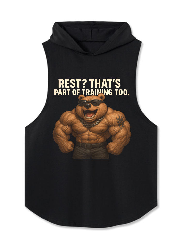 REST? THAT'S PART OF TRAINING TOO Hooded Tank