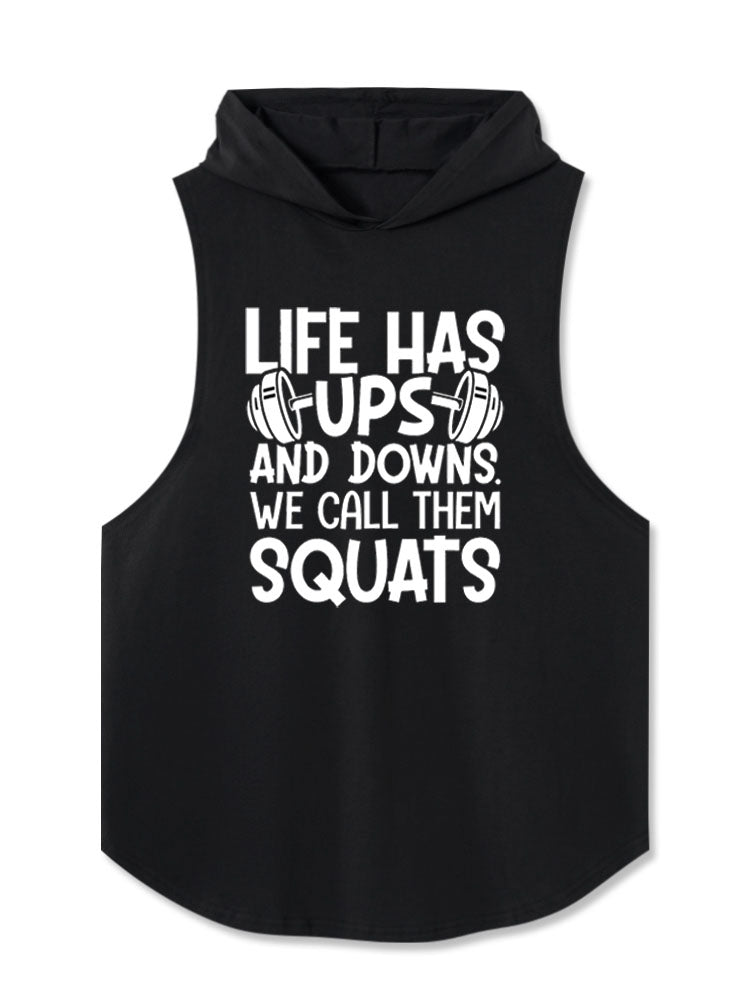Life Has Ups and Downs Hooded Tank