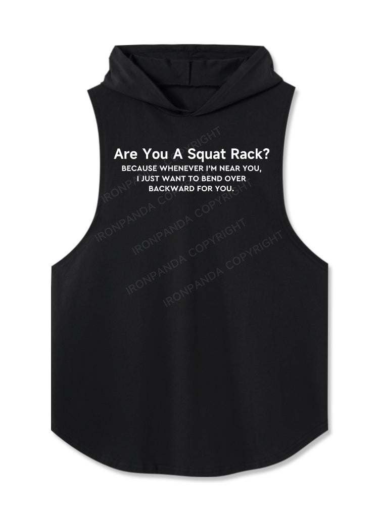 Are you a squat rack? Hooded Tank