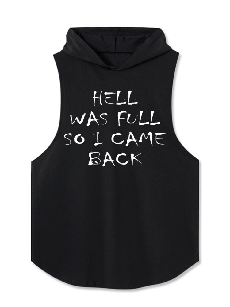 HELL WAS FULL SO I CAME BACK Hooded Tank