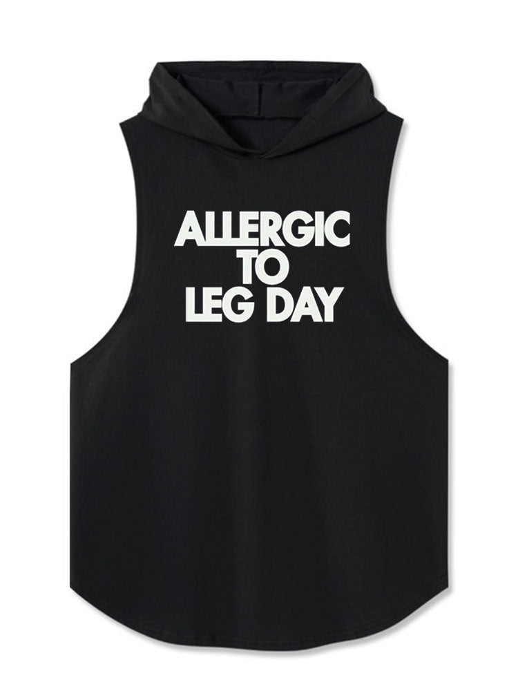 ALLERGIC TO LEG DAY Hooded Tank