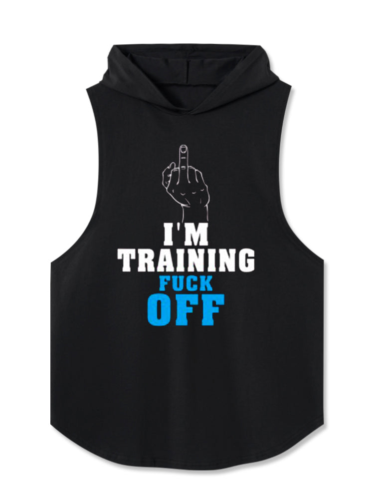 I'm Training fuck off Hooded Tank