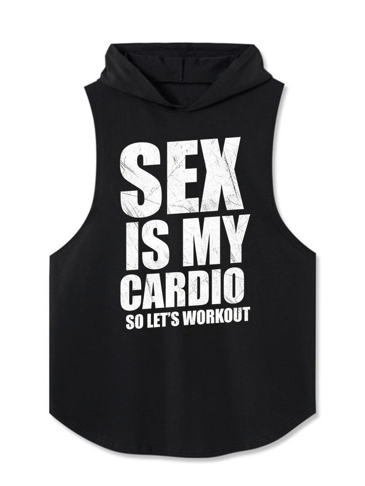 SEX IS MY CARDIO SO LET’S WORKOUT Hooded Tank