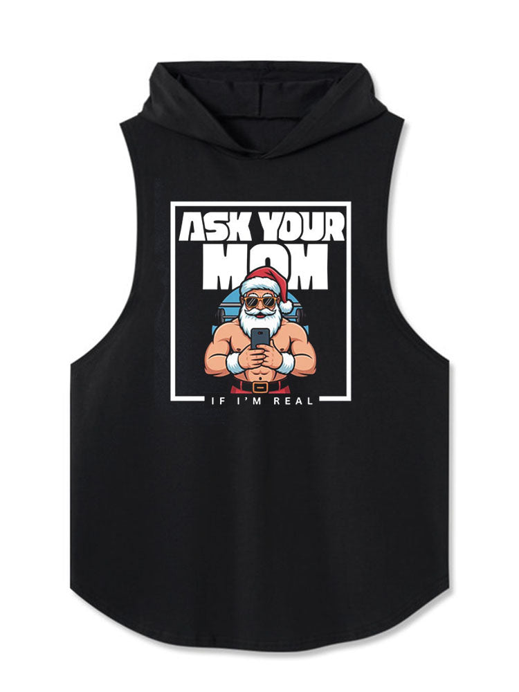 ASK YOUR MOM IF I’M REAL Hooded Tank