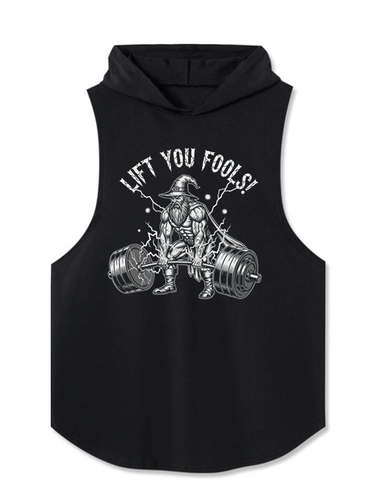 LIFT YOU FOOLS! Hooded Tank