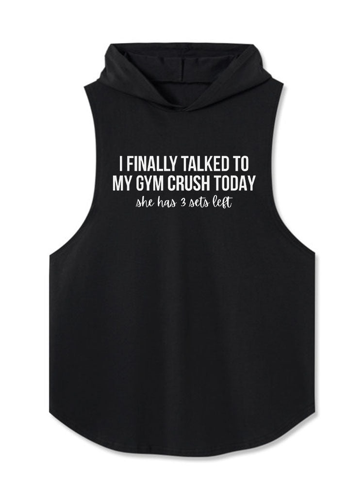 I finally talked to my gym crush today Hooded Tank